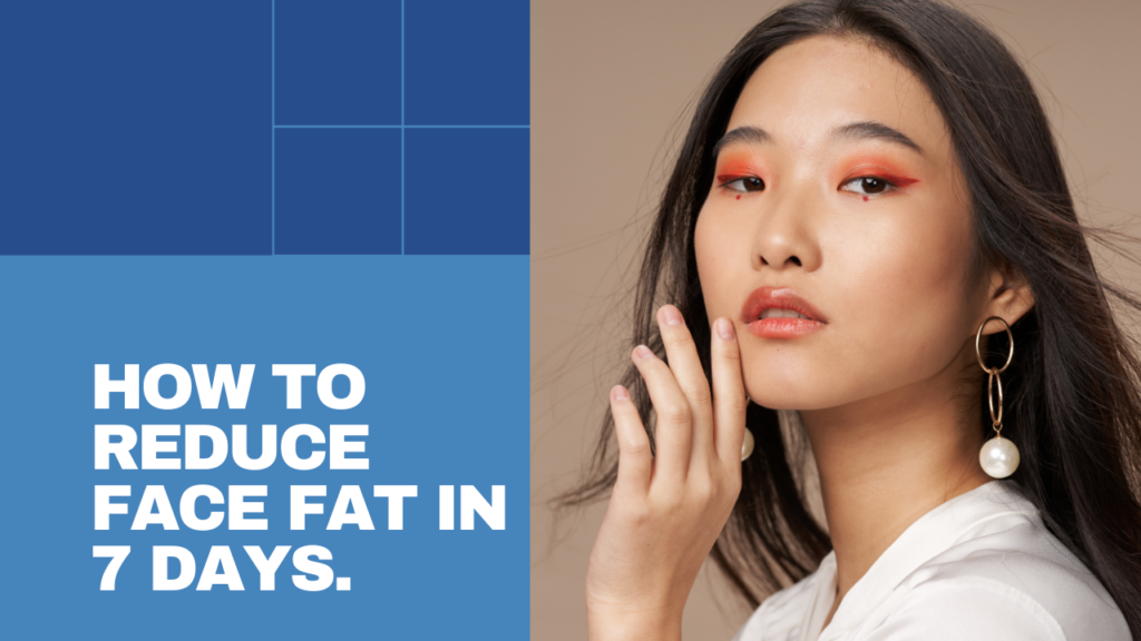 How To Reduce Face Fat: 11 Effective Strategies - InfoSpace Hub